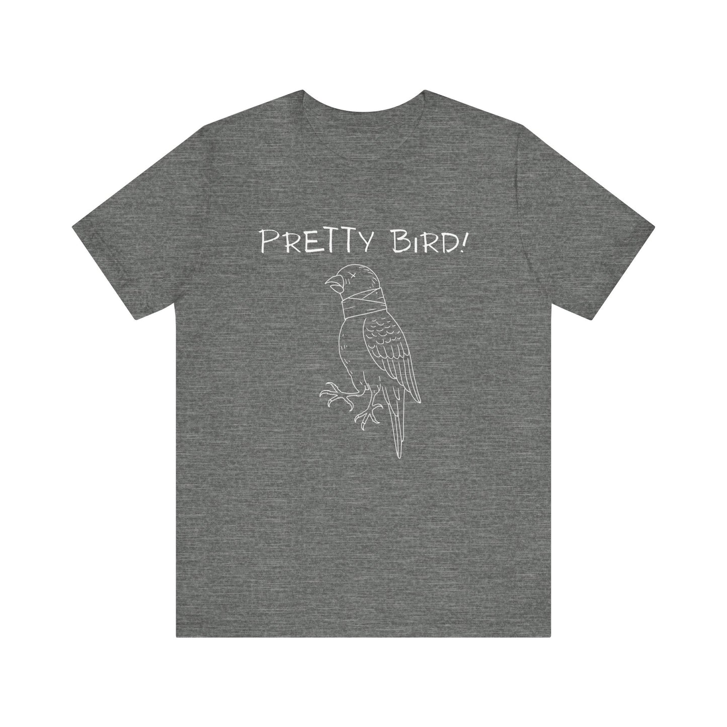 Pretty Bird! - Funny Movie Quote Tee, Film Lover Gift, Pop Culture Shirt, Classic Cinema Quote, Movie Buff Apparel