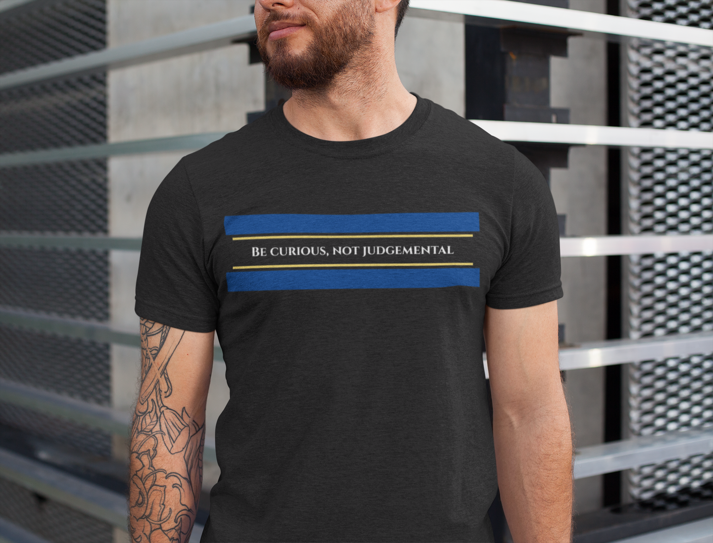 Be Curious, Not Judgemental - motivational slogan tee | positive message shirt | inspirational apparel | self-improvement gift