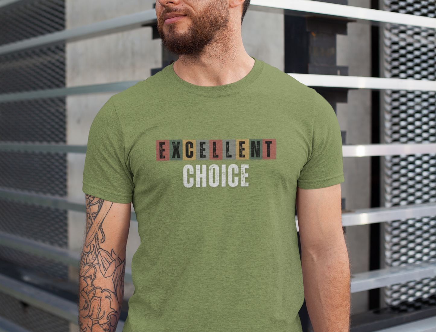 Excellent Choice Tee -Supportive Message Shirt, Casual Wear, Gift for Friends, Street Style, Everyday Comfort