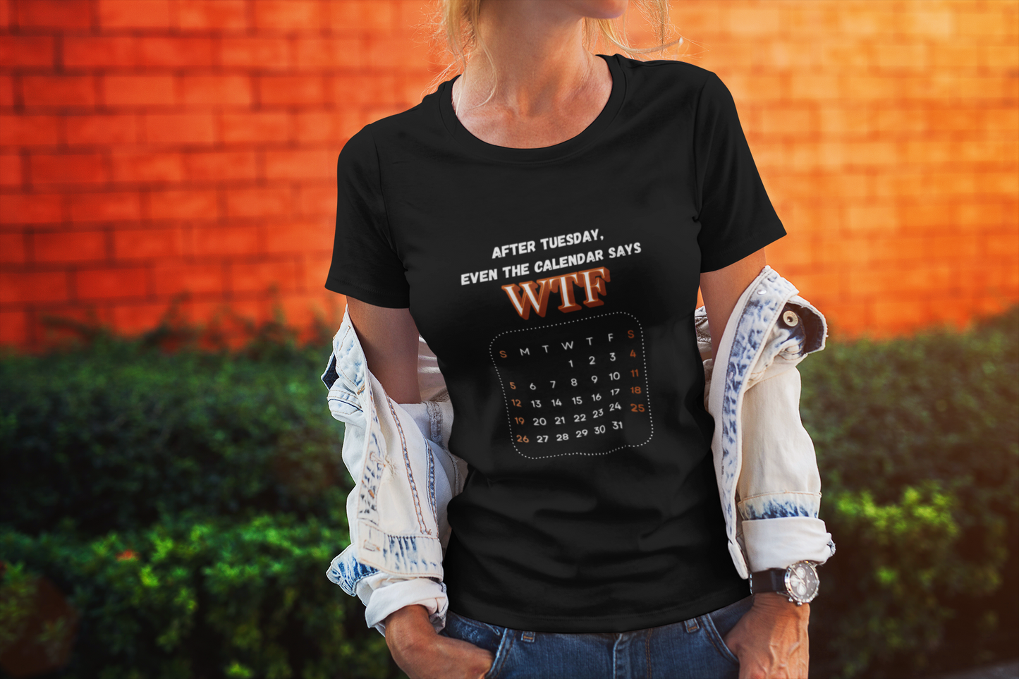 WTF Calendar Tee - Perfect for Laughs, Casual Wear, Birthdays, Gifts, Humor Clothing