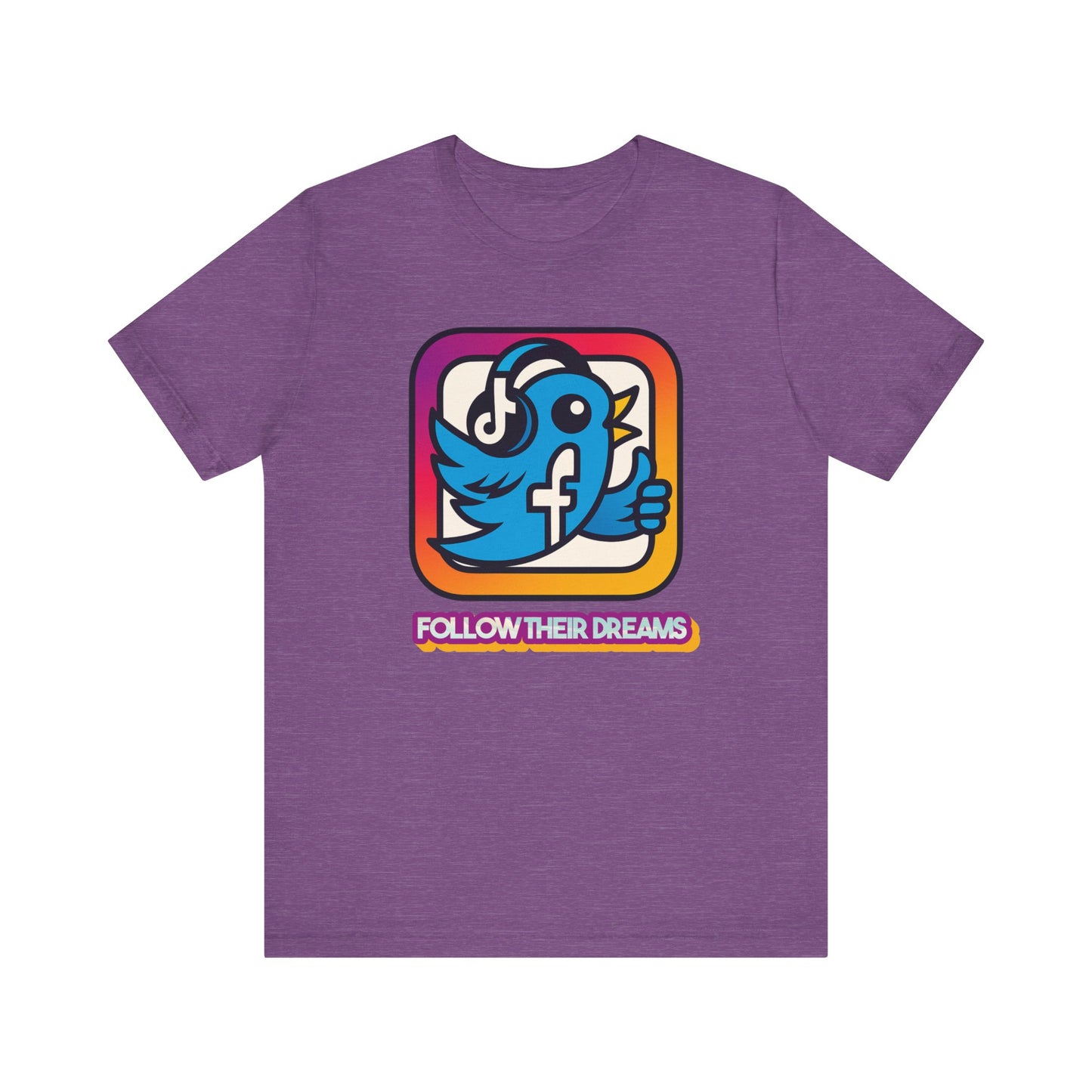 Follow Their Dreams Shirt, Social Media Sarcasm, Inspirational Gift, Casual Wear, Trendy Top, Unique Graphic T-Shirt