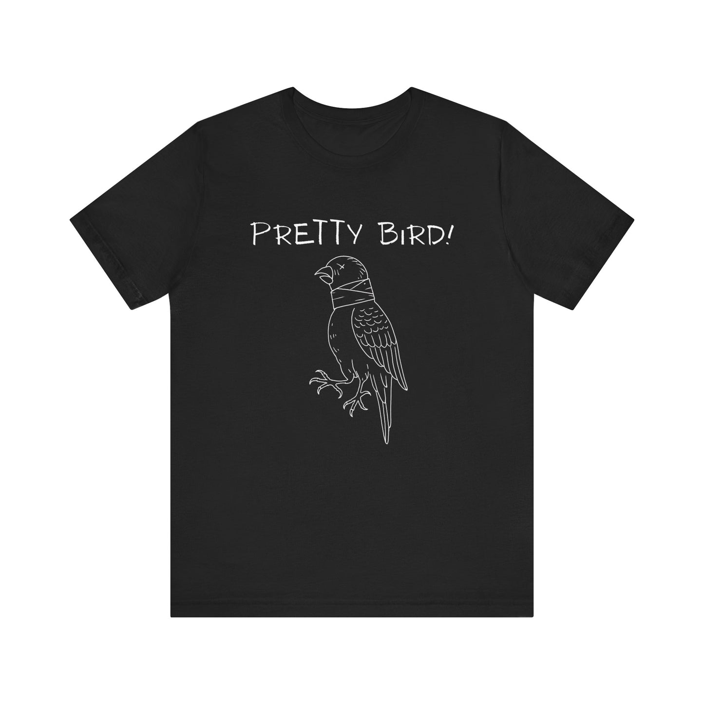 Pretty Bird! - Funny Movie Quote Tee, Film Lover Gift, Pop Culture Shirt, Classic Cinema Quote, Movie Buff Apparel