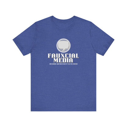 Fauxcial Media Short Sleeve Tee | Authenticity T-Shirt, Unisex Graphic Tee, Social Media Humor Shirt, Gift for Friends, Trendy Casual Wear
