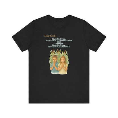 Dear God Unisex Tee | Inspirational Graphic Shirt | Faith-based Apparel | Movie Nerd Gift , Spiritual Journeys, Movie Quote Lover Gift