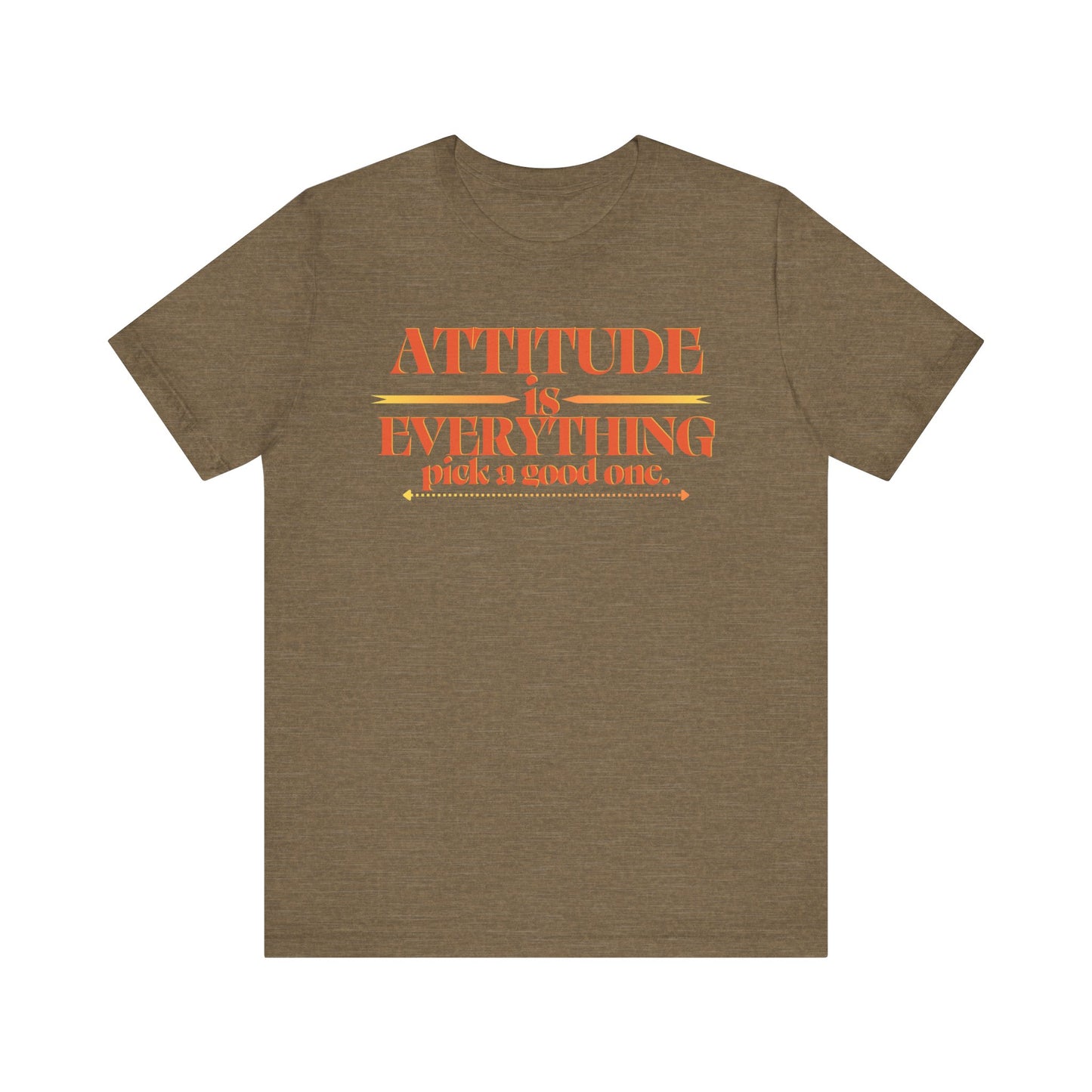 Attitude is Everything Pick a Good One Unisex Tee, Motivational T-Shirt, Casual Wear, Gift for Friends, Everyday Style