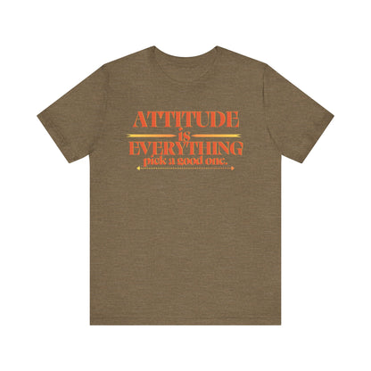 Attitude is Everything Pick a Good One Unisex Tee, Motivational T-Shirt, Casual Wear, Gift for Friends, Everyday Style