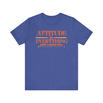 Attitude is Everything Pick a Good One Unisex Tee, Motivational T-Shirt, Casual Wear, Gift for Friends, Everyday Style