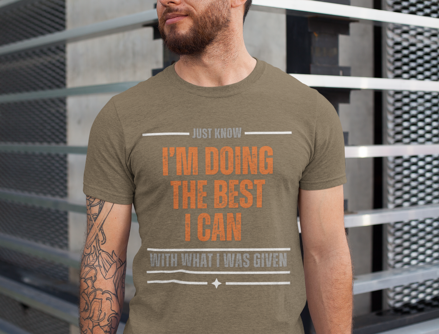 I'm Doing the Best I Can With What I Was Given - motivational slogan tee | inspirational graphic tee | positive mindset apparel | gift idea