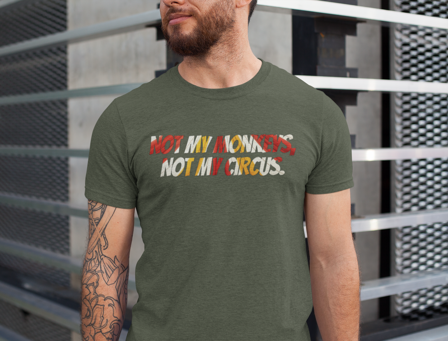 Not My Monkeys, Not My Circus - Funny quip shirt | graphic tee | novelty apparel | minding my own business gift | casual everyday t-shirt
