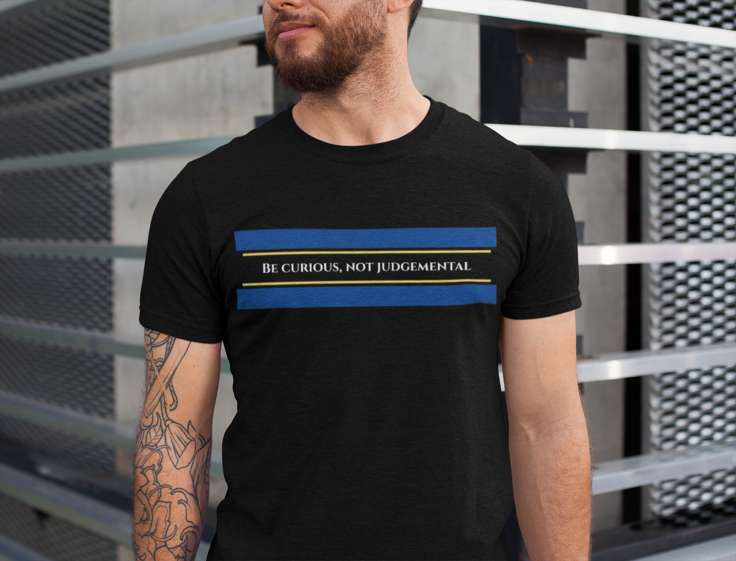 Be Curious, Not Judgemental - motivational slogan tee | positive message shirt | inspirational apparel | self-improvement gift