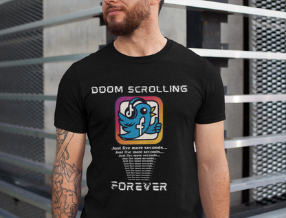 Doom Scrolling Tee, Funny T-Shirt for Social Media Lovers, Trendy Casual Wear, Perfect Gift for Internet Addicts, Great for Everyday Use