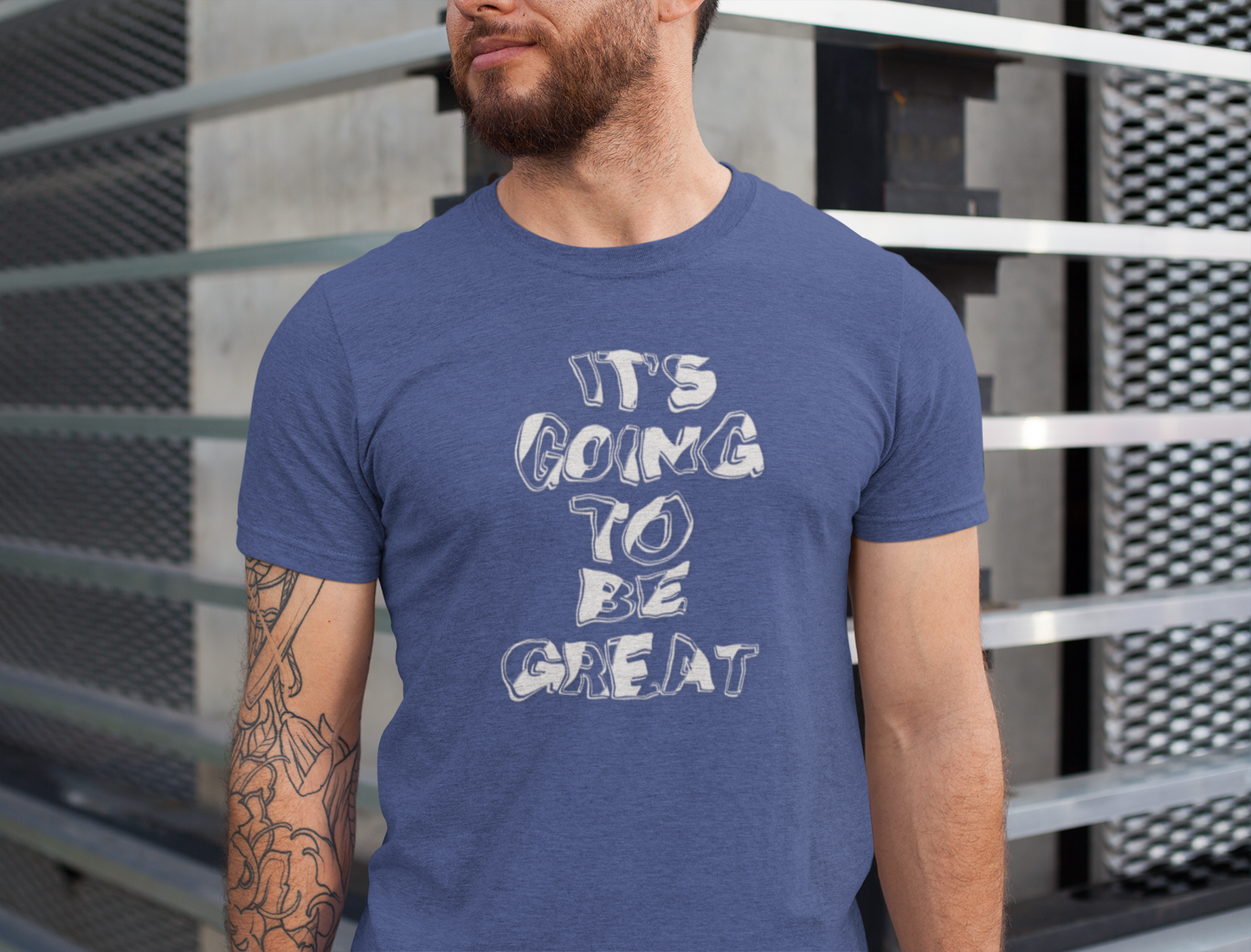 It's Going to Be Great - Inspirational Quote Unisex Tee, Motivational T-Shirt, Everyday Wear, Gift for Friends, Casual Style