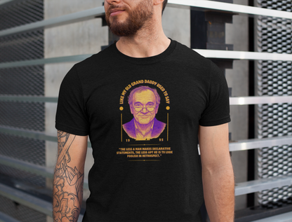 Grand Daddy Legend Quote Tee, Movie Lover Gift, Unisex Short Sleeve Shirt, Inspirational Gift, Family Love Shirt, Memories Shirt, Fun Casual Wear