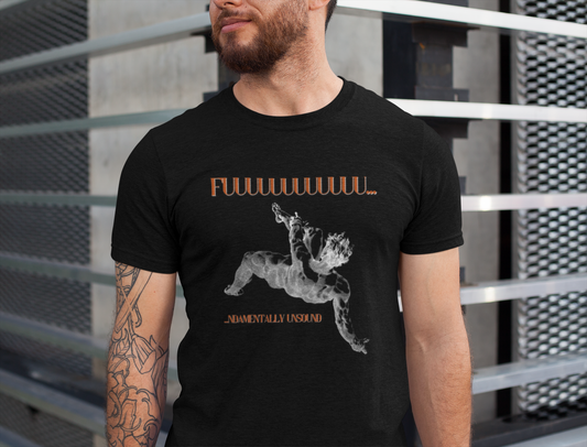 Fundamentally Unsound Tee, Casual Wear, Graphic Tee, Perfect Gift, Everyday Style, Music Lover's Shirt, Creative Expression