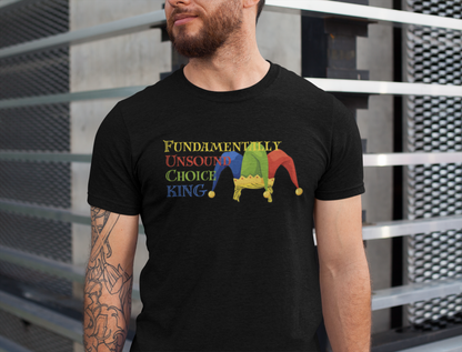 Fundamentally Unsound Choice King Tee - Unisex Jersey T-Shirt for Jokers, Comedians, Gift for Friends, Fun Party Wear, Casual Humor Shirt