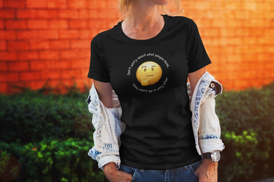 Don't Worry About What People Think - Thoughtful Emoji T-Shirt, Casual Wear, Everyday Outfit, Gift for Friends, Unique Graphic Tee, Fun Statement Shirt