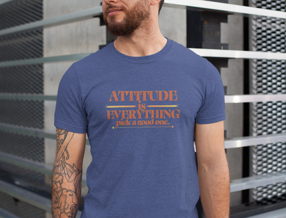 Attitude is Everything Pick a Good One Unisex Tee, Motivational T-Shirt, Casual Wear, Gift for Friends, Everyday Style