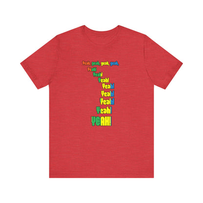'Yeah!' Unisex Jersey Tee | Casual Wear, Music Lovers Gift, Festival Outfit, Everyday Comfort, Unisex T-Shirt