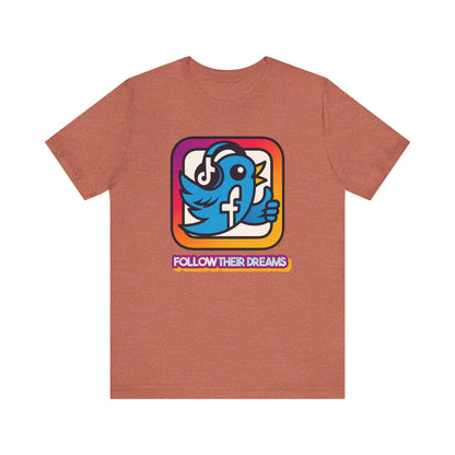 Follow Their Dreams Shirt, Social Media Sarcasm, Inspirational Gift, Casual Wear, Trendy Top, Unique Graphic T-Shirt