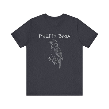 Pretty Bird! - Funny Movie Quote Tee, Film Lover Gift, Pop Culture Shirt, Classic Cinema Quote, Movie Buff Apparel